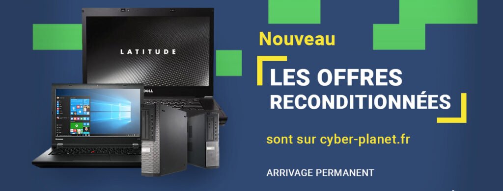 offres reconditionnées cyber planet